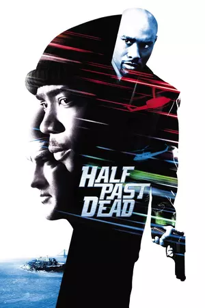 	Half Past Dead	